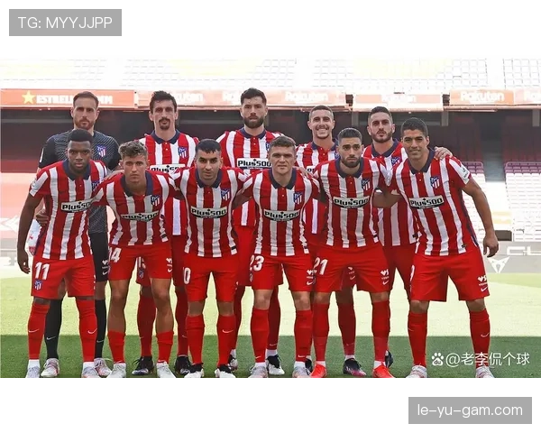 马竞阵容深度解析：战术革新与球员潜力的完美融合