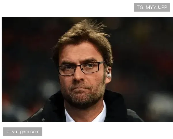 克洛普革新战术体系：重塑现代足球格局并引领未来发展趋势