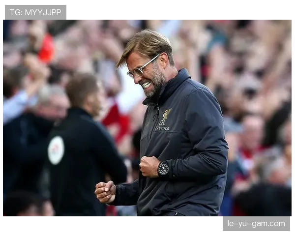 克洛普球队凝聚力持续提升，更衣室氛围助力战绩稳步前行